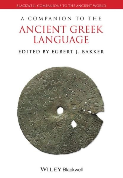Cover for EJ Bakker · A Companion to the Ancient Greek Language - Blackwell Companions to the Ancient World (Paperback Book) (2013)