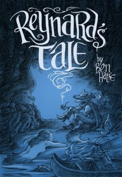 Cover for Ben Hatke · Reynard's Tale: A Story of Love and Mischief (Hardcover Book) (2023)