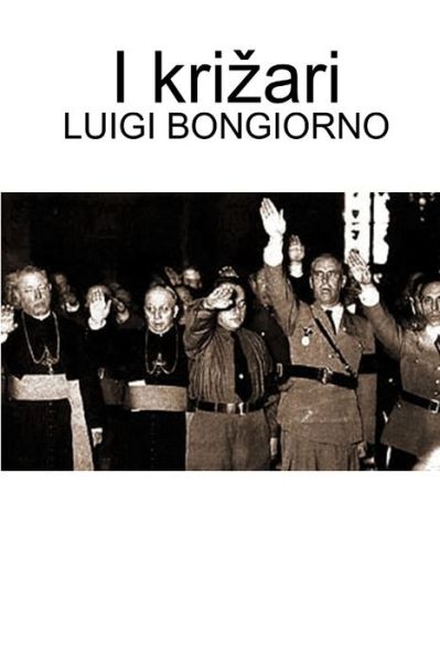 Cover for Luigi Bongiorno · I krizari (Taschenbuch) (2013)