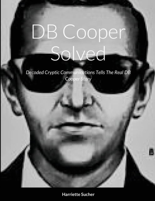Cover for Harriette Sucher · DB Cooper Solved (Paperback Book) (2021)