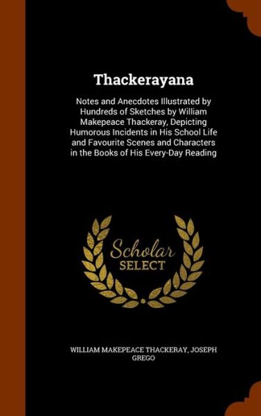 Cover for William Makepeace Thackeray · Thackerayana (Hardcover Book) (2015)