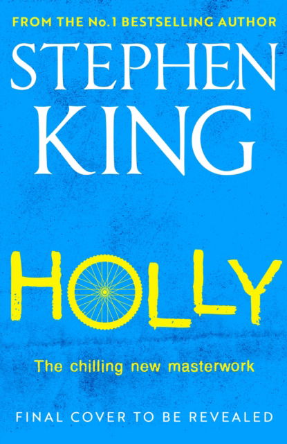 Cover for Stephen King · Holly: The chilling new masterwork from the No.1 Sunday Times bestseller (Gebundenes Buch) (2023)