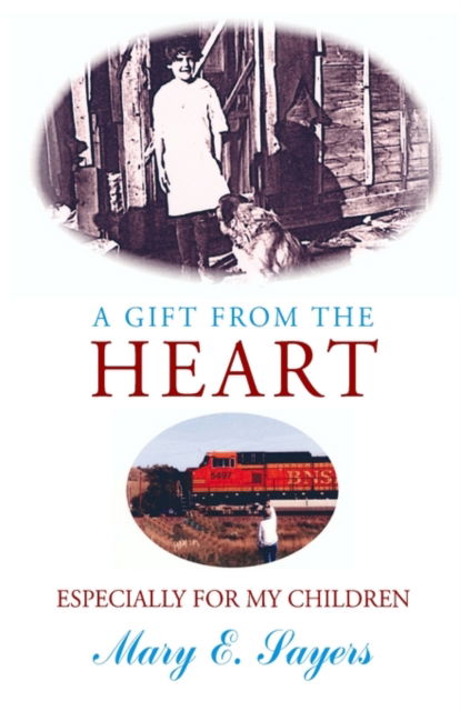 Cover for Mary E. Sayers · A gift from the heart (Book) (2002)