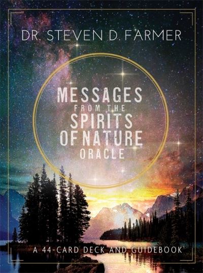 Cover for Farmer, Steven, PhD · Messages from the Spirits of Nature Oracle: A 44-Card Deck and Guidebook (Flashcards) (2022)