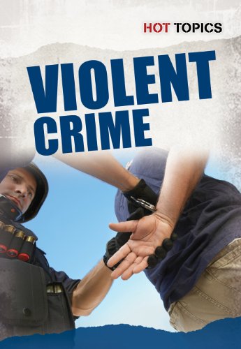 Cover for Allison Lassieur · Violent Crime - Hot Topics (Paperback Book) (2012)