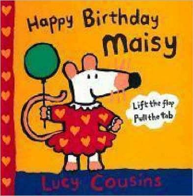Happy Birthday, Maisy - Maisy - Lucy Cousins - Livros - Walker Books Ltd - 9781406306910 - 2 de julho de 2007