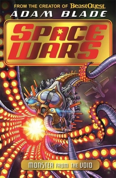 Cover for Adam Blade · Beast Quest: Space Wars: Monster from the Void: Book 2 - Beast Quest: Space Wars (Paperback Book) (2021)