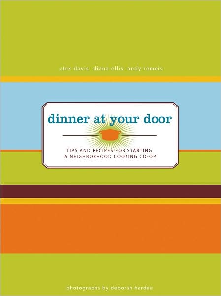 Cover for Alex Davis · Dinner at Your Door (Paperback Book) (2008)