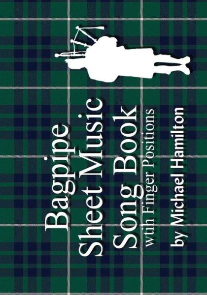 Cover for Michael Hamilton · Bagpipe Sheet Music Book With Finger Positions (Paperback Bog) (2005)