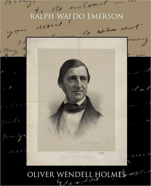 Ralph Waldo Emerson - Oliver Wendell Holmes - Livros - Book Jungle - 9781438594910 - 22 de abril de 2010