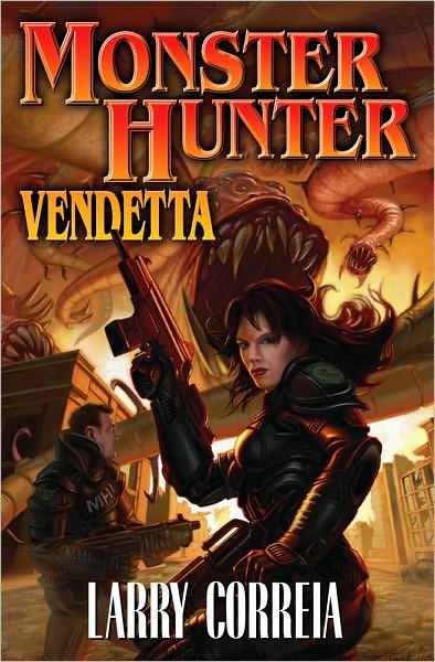 Cover for Larry Correia · Monster Hunter Vendetta (Book) (2010)