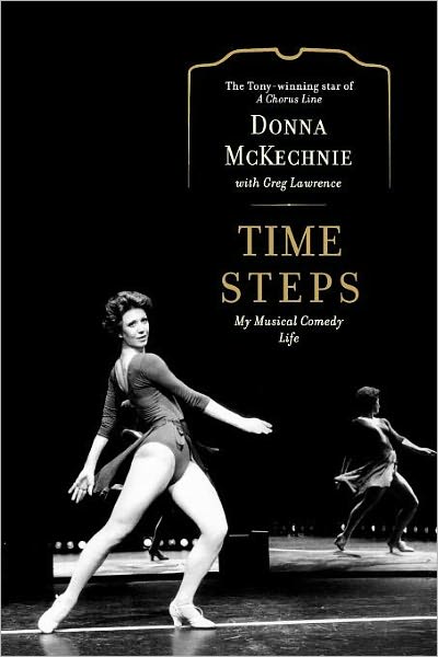 Cover for Donna Mckechnie · Time Steps: My Musical Comedy Life (Paperback Book) (2009)