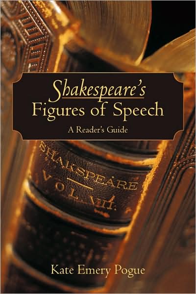 Cover for Kate Emery Pogue · Shakespeare's Figures of Speech: a Reader's Guide (Pocketbok) (2009)