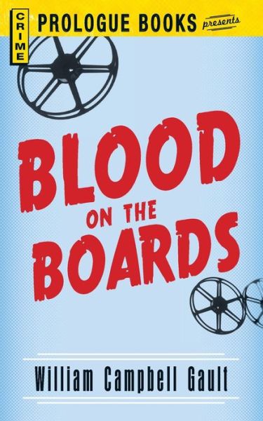 Cover for William Campbell Gault · Blood on the Boards (Paperback Book) (2013)