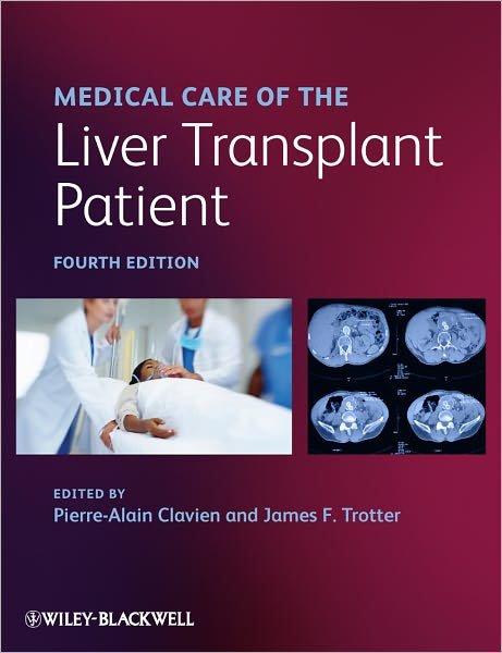 Cover for PA Clavien · Medical Care of the Liver Transplant Patient (Innbunden bok) (2012)