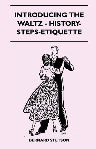 Introducing the Waltz - History-steps-etiquette - Bernard Stetson - Books - Mellon Press - 9781445523910 - August 25, 2010