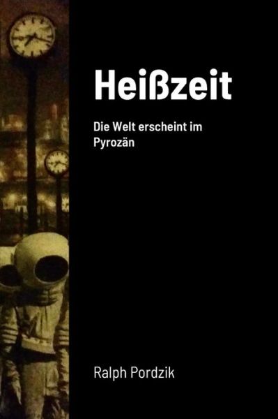 Cover for Ralph Pordzik · Heißzeit (Book) (2023)