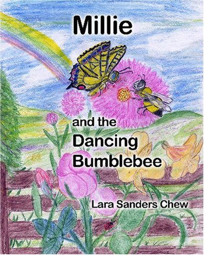 Cover for Lara Sanders Chew · Millie and the Dancing Bumblebee (Paperback Book) (2009)