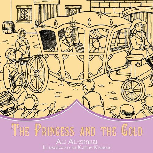 Cover for Ali Al-zeheri · The Princess and the Gold (Paperback Book) (2009)