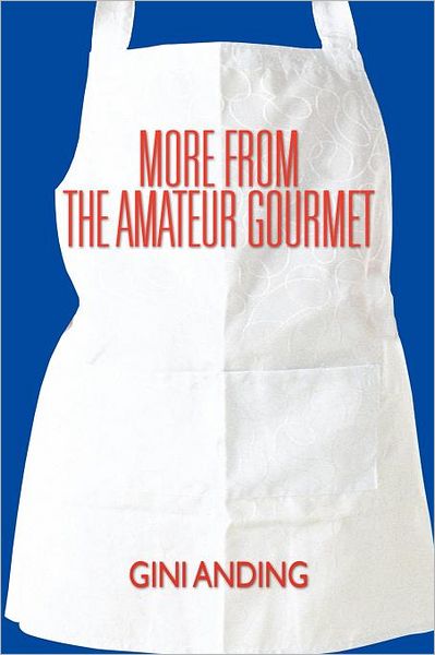 Cover for Gini Anding · More from the Amateur Gourmet (Taschenbuch) (2011)