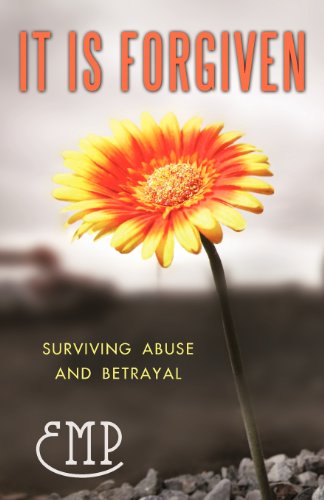 Cover for Emp Emp · It is Forgiven: Surviving Abuse and Betrayal (Pocketbok) (2012)