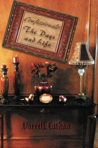 Cover for Darrell Lathan · Confessionals: the Days and Life (Paperback Book) (2011)