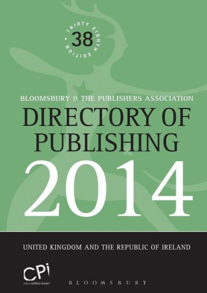 Directory of Publishing 2014: United Kingdom and The Republic of Ireland - Continuum - Books - Bloomsbury Publishing PLC - 9781472521910 - October 24, 2013