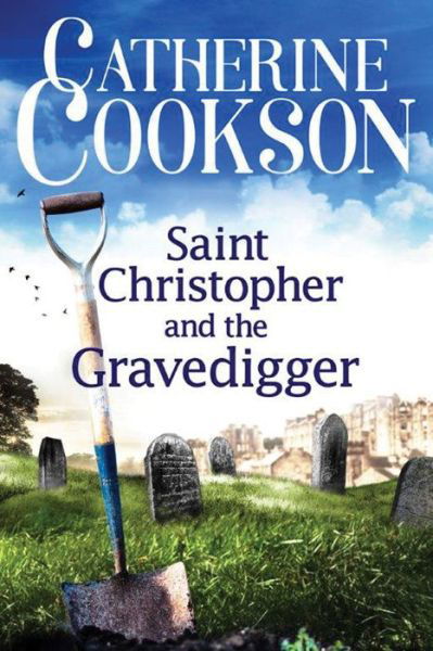 Cover for Catherine Cookson · Saint Christopher and the Gravedigger (Paperback Bog) (2017)