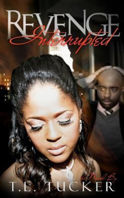 Cover for T L Tucker · Revenge Interrupted (Paperback Book) (2012)