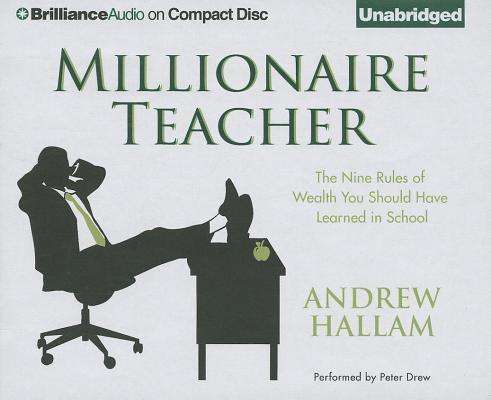 Cover for Andrew Hallam · Millionaire Teacher: the Nine Rules of Wealth You Should Have Learned in School (CD) (2013)