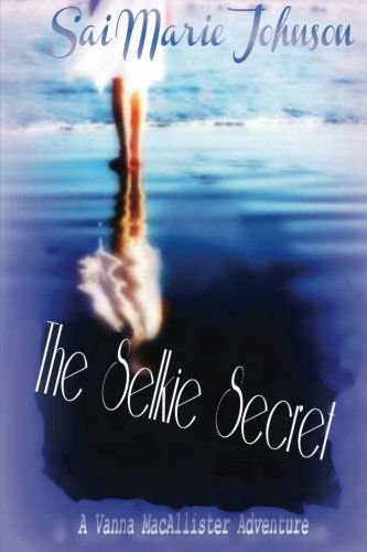 Cover for Sai Marie Johnson · The Selkie Secret (Paperback Book) [Lrg edition] (2013)