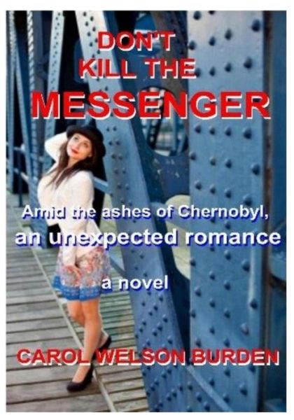 Cover for Carol Welson Burden · Don't Kill the Messenger (Pocketbok) (2014)