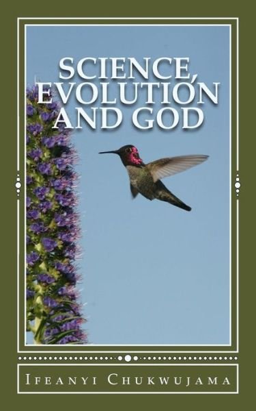 Cover for Ifeanyi Chukwujama · Science, Evolution and God (Paperback Bog) (2013)