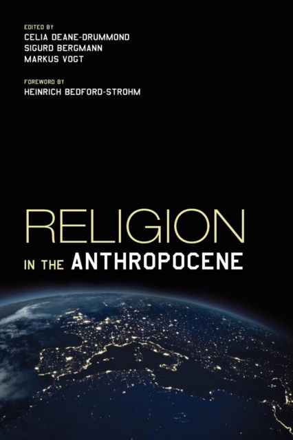 Cover for Celia E. Deane-Drummond · Religion in the Anthropocene (Bok) (2017)