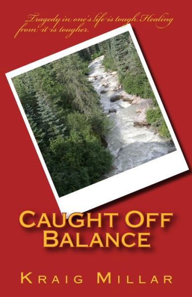 Cover for Kraig Millar · Caught off Balance (Pocketbok) (2014)