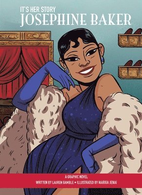 Cover for Lauren Gamble · It's Her Story Josephine Baker A Graphic Novel (Inbunden Bok) (2022)