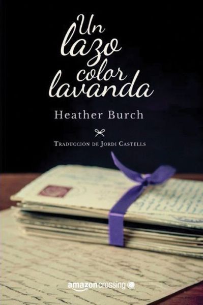 Cover for Heather Burch · Un lazo color lavanda (Paperback Book) (2016)