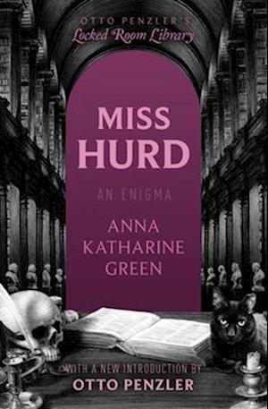 Cover for Anna Katharine Green · Miss Hurd (Book) (2024)