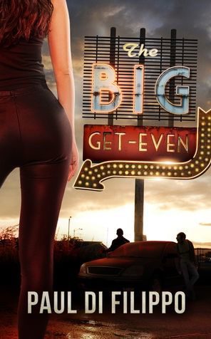 Cover for Paul Di Filippo · The Big Get-Even (Gebundenes Buch) (2018)