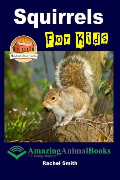 Cover for Rachel Smith · Squirrels for Kids (Paperback Bog) (2015)