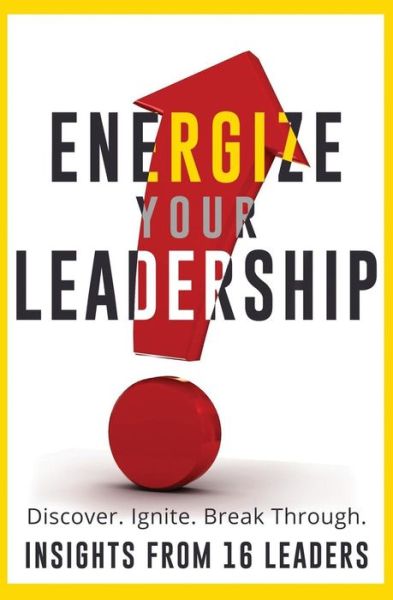 Cover for Larae Quy · Energize Your Leadership (Paperback Book) (2015)