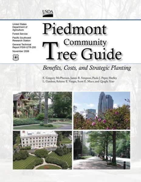 Cover for Usda Forest Service · Piedmont Community Tree Guide: Benefits, Costs, and Strategic Planting November 2006 (Paperback Book) (2015)
