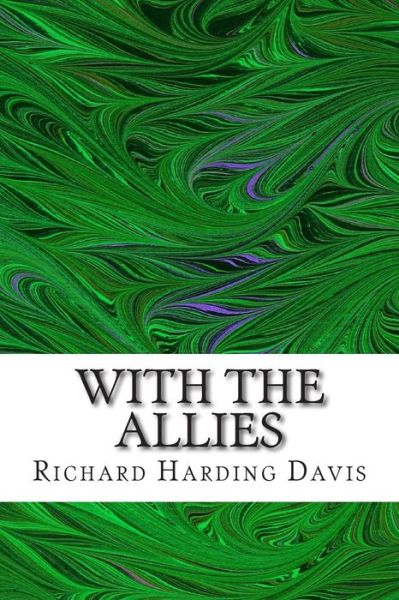 Cover for Richard Harding Davis · With the Allies: (Richard Harding Davis Classics Collection) (Paperback Book) (2015)