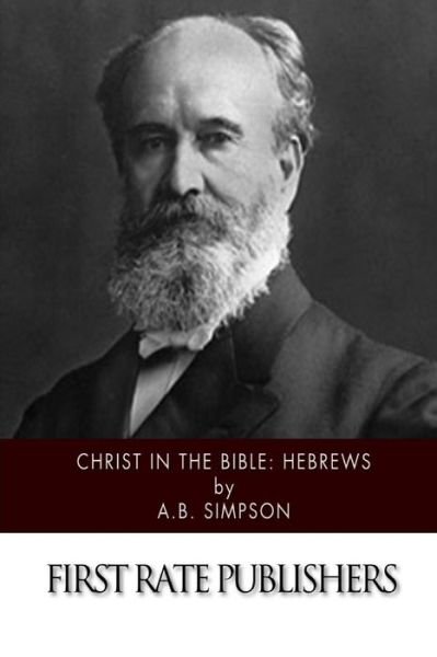 Cover for A B Simpson · Christ in the Bible: Hebrews (Pocketbok) (2015)
