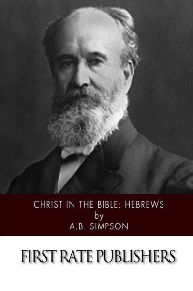 Cover for A B Simpson · Christ in the Bible: Hebrews (Taschenbuch) (2015)