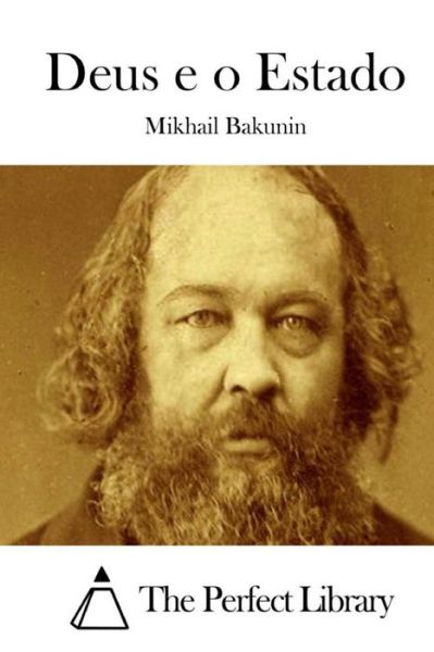 Cover for Mikhail Aleksandrovich Bakunin · Deus E O Estado (Paperback Book) (2015)