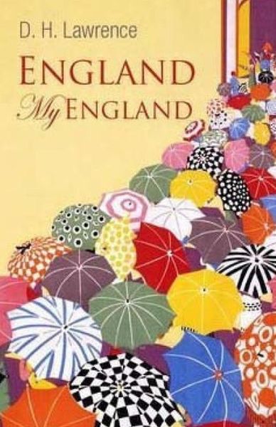 England, My England - D H Lawrence - Books - Createspace - 9781512351910 - May 24, 2015