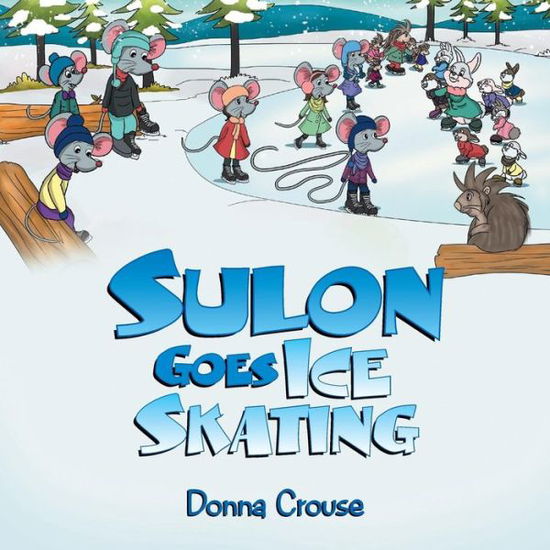 Cover for Donna Crouse · Sulon Goes Ice Skating (Paperback Book) (2015)