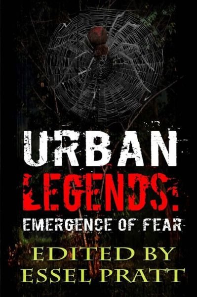 Cover for Essel Pratt · Urban Legends: Emergence of Fear (Paperback Book) (2015)