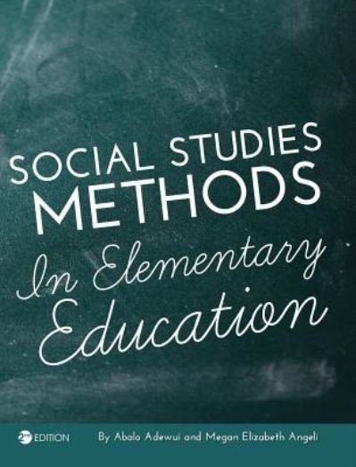 Cover for Abalo Adewui · Social Studies Methods in Elementary Education (Innbunden bok) (2016)